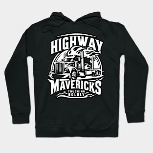 Highway Mavericks Trucking Boldly Hoodie